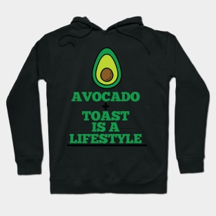 Avocado + Toast Is a Lifestyle Hoodie